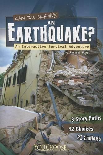 Can You Survive an Earthquake?: an Interactive Survival Adventure (You Choose: Survival)