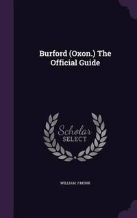 Cover image for Burford (Oxon.) the Official Guide