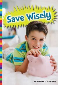 Cover image for Save Wisely