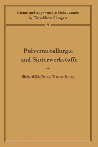 Cover image for Pulvermetallurgie Und Sinterwerkstoffe: Band 9