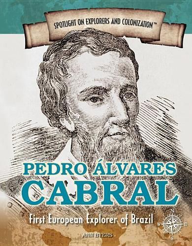 Cover image for Pedro Alvares Cabral: First European Explorer of Brazil