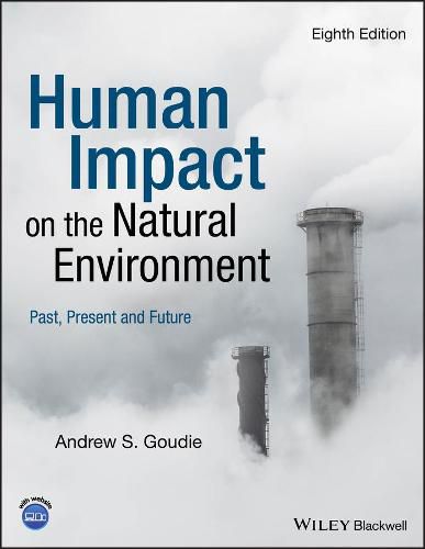 Cover image for Human Impact on the Natural Environment - Past, Present and Future 8e