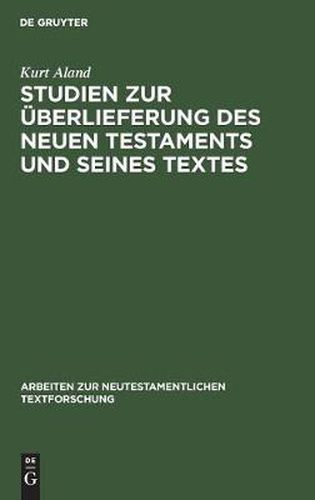 Cover image for Studien zur UEberlieferung des Neuen Testaments und seines Textes