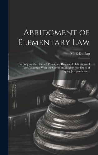 Cover image for Abridgment of Elementary Law