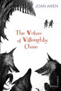 Cover image for The Wolves of Willoughby Chase