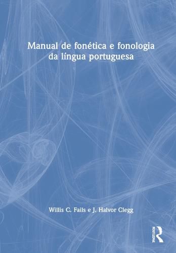 Manual de fonetica e fonologia da lingua portuguesa