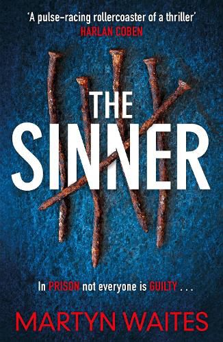 Cover image for The Sinner: In prison not everyone is guilty . . .