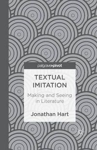 Cover image for Textual Imitation: Making and Seeing in Literature