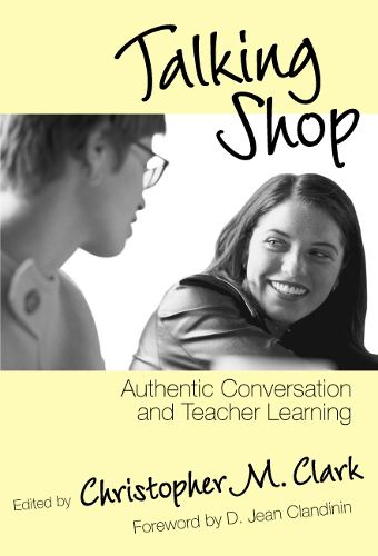 Cover image for Talking Shop: Authentic Conversation and Teacher Learning