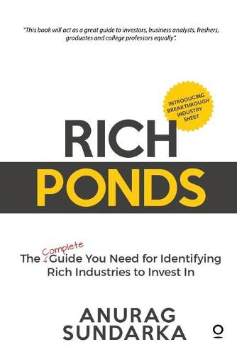 Cover image for Rich Ponds: The Complete Guide You Need for Identifying Rich Industries to Invest In