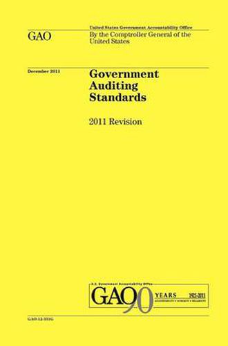 Cover image for Government Auditing Standards: 2011 Revision (Yellow Book)