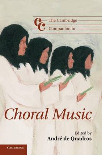 Cover image for The Cambridge Companion to Choral Music