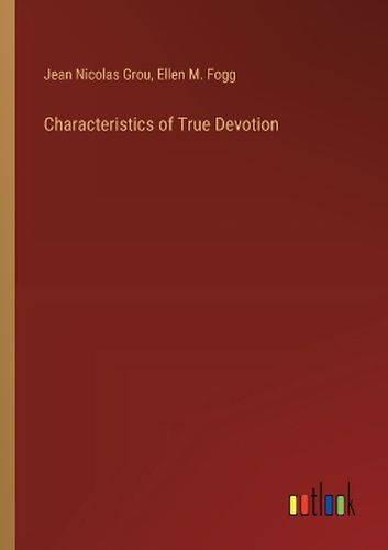 Characteristics of True Devotion