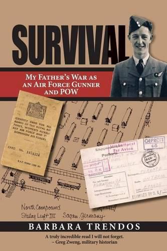 Cover image for Survival: My Father's War as an Air Force Gunner and POW