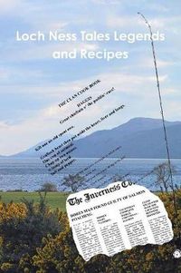 Cover image for Loch Ness Tales Legends and Recipes