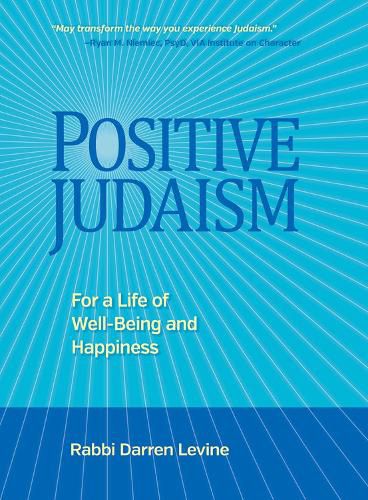 Cover image for Positive Judaism: For a Life of Happiness and Well-Being