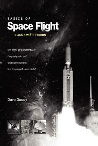 Cover image for Basics of Space Flight Black & White Edition