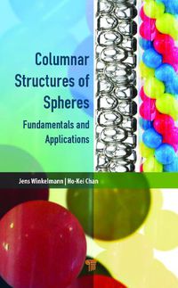 Cover image for Columnar Structures of Spheres: Fundamentals and Applications