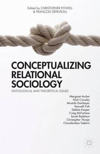 Cover image for Conceptualizing Relational Sociology: Ontological and Theoretical Issues