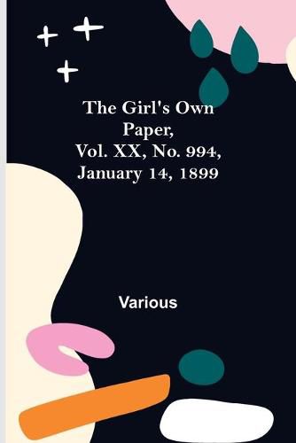 Cover image for The Girl's Own Paper, Vol. XX, No. 994, January 14, 1899