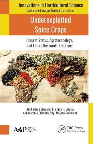 Cover image for Underexploited Spice Crops: Present Status, Agrotechnology, and Future Research Directions