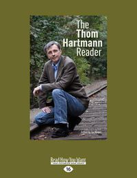 Cover image for The Thom Hartmann Reader
