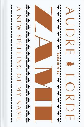 Zami: A New Spelling of My Name