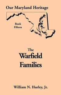 Cover image for Our Maryland Heritage, Book 15: The Warfield Families