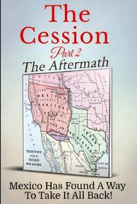 Cover image for The Cession - Part 2 - The Aftermath