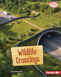 Cover image for Wildlife Crossings