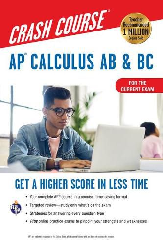 Ap(r) Calculus AB & BC Crash Course 3rd Ed., Book + Online: Get a Higher Score in Less Time