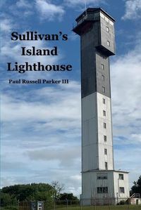 Cover image for Sullivan's Island Lighthouse