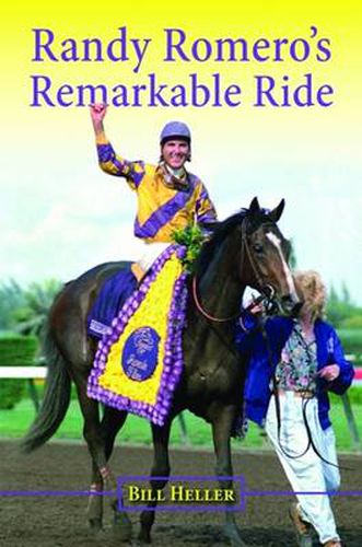 Cover image for Randy Romero's Remarkable Ride