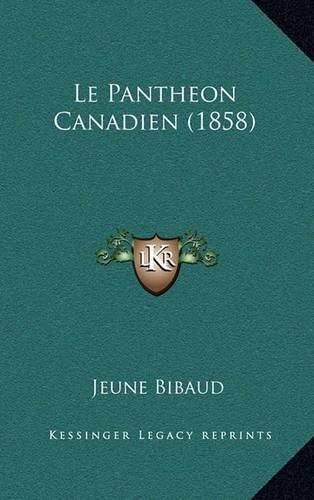 Le Pantheon Canadien (1858)