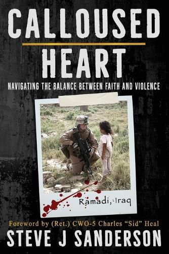 Cover image for Calloused Heart: Navigating the Balance between Faith and Violence