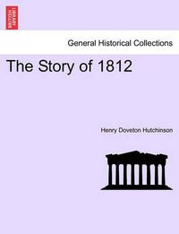 Cover image for The Story of 1812