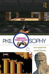 Cover image for Philosophy Through Video Games