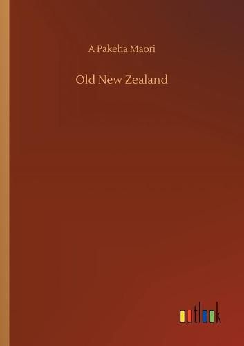 Cover image for Old New Zealand