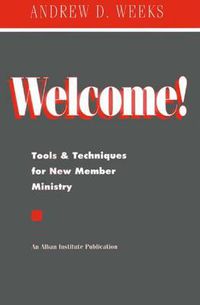 Cover image for Welcome!: Tools and Techniques for New Member Ministry