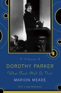 Cover image for Dorothy Parker: What Fresh Hell is This?