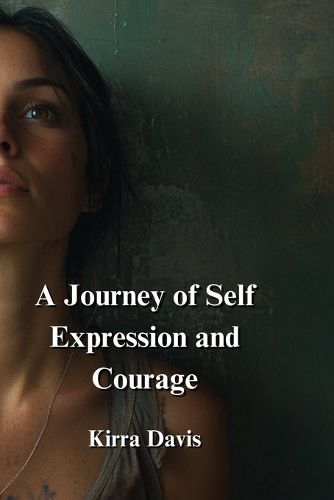 Cover image for A Journey of Self Expression and Courage