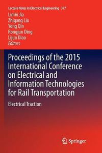 Cover image for Proceedings of the 2015 International Conference on Electrical and Information Technologies for Rail Transportation: Electrical Traction