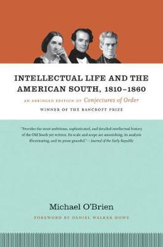 Cover image for Intellectual Life and the American South, 1810-1860: An Abridged Edition of Conjectures of Order