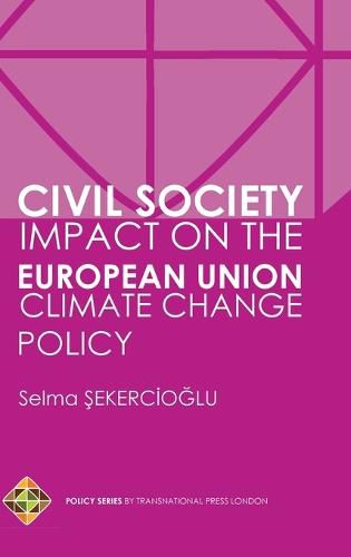 Cover image for Civil Society Impact on the European Union Climate Change Policy
