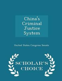 Cover image for China's Criminal Justice System - Scholar's Choice Edition