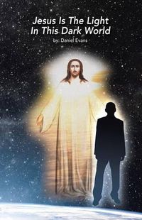 Cover image for Jesus Is the Light in This Dark World
