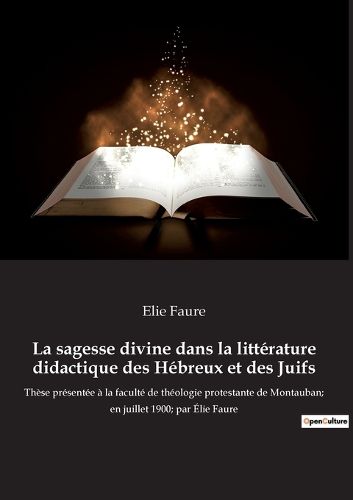 Cover image for La sagesse divine dans la litterature didactique des Hebreux et des Juifs
