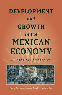 Cover image for Development and Growth in the Mexican Economy: An Historical Perspective