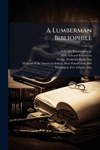Cover image for A Lumberman Bibliophile