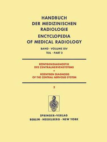 Rontgendiagnostik des Zentralnervensystems / Roentgen Diagnosis of the Central Nervous System